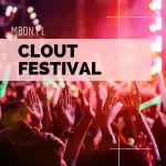 clout festival