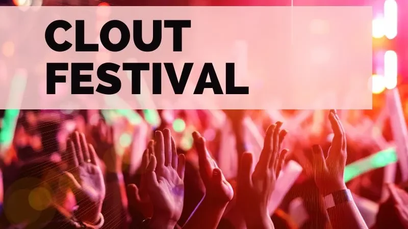 clout festival