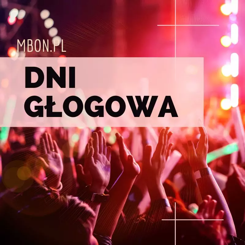 Dni Głogowa: Święto miasta dla mieszkańców i nie tylko